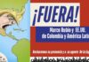 ¡Fuera Marco Rubio y EEUU de Colombia y América Latina!