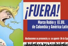 ¡Fuera Marco Rubio y EEUU de Colombia y América Latina!